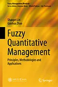 E-Book (pdf) Fuzzy Quantitative Management von Shaopei Lin, Guohua Zhao