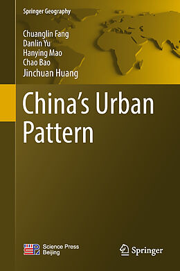 Fester Einband China's Urban Pattern von Chuanglin Fang, Danlin Yu, Jinchuan Huang