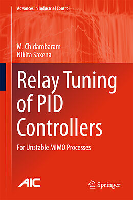 Livre Relié Relay Tuning of PID Controllers de Nikita Saxena, M. Chidambaram