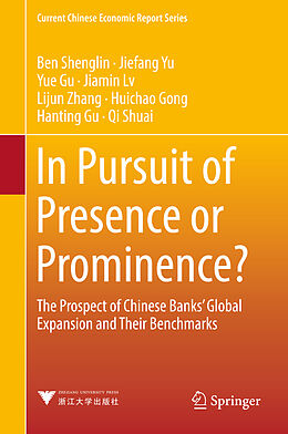 Livre Relié In Pursuit of Presence or Prominence? de Shenglin Ben, Jiefang Yu, Yue Gu