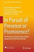 E-Book (pdf) In Pursuit of Presence or Prominence? von Shenglin Ben, Jiefang Yu, Yue Gu