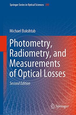 Livre Relié Photometry, Radiometry, and Measurements of Optical Losses de Michael Bukshtab