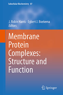Fester Einband Membrane Protein Complexes: Structure and Function von 