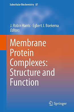 E-Book (pdf) Membrane Protein Complexes: Structure and Function von 