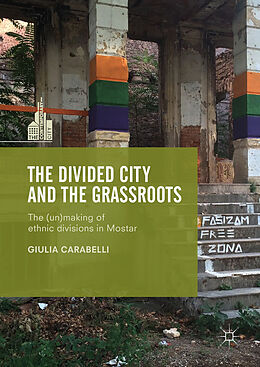 Livre Relié The Divided City and the Grassroots de Giulia Carabelli