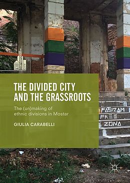 eBook (pdf) The Divided City and the Grassroots de Giulia Carabelli