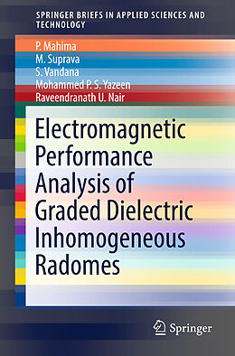 Kartonierter Einband Electromagnetic Performance Analysis of Graded Dielectric Inhomogeneous Radomes von P. Mahima, M. Suprava, S. Vandana