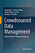 E-Book (pdf) Crowdsourced Data Management von Guoliang Li, Jiannan Wang, Yudian Zheng