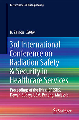 Fester Einband 3rd International Conference on Radiation Safety & Security in Healthcare Services von 