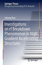 eBook (pdf) Investigations on rf breakdown phenomenon in high gradient accelerating structures de Jiahang Shao