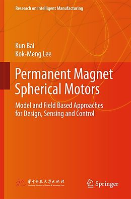 E-Book (pdf) Permanent Magnet Spherical Motors von Kun Bai, Kok-Meng Lee