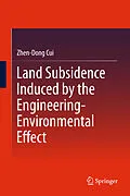 E-Book (pdf) Land Subsidence Induced by the Engineering-Environmental Effect von Zhen-Dong Cui