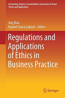 eBook (pdf) Regulations and Applications of Ethics in Business Practice de 