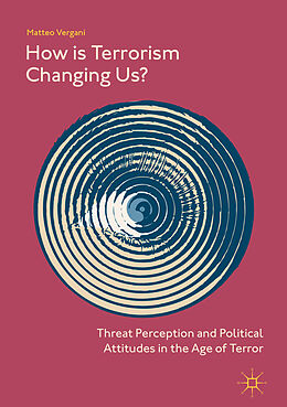 Livre Relié How Is Terrorism Changing Us? de Matteo Vergani