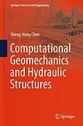 E-Book (pdf) Computational Geomechanics and Hydraulic Structures von Sheng-Hong Chen