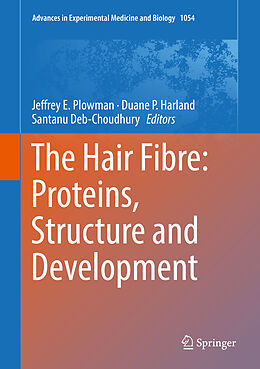Fester Einband The Hair Fibre: Proteins, Structure and Development von 