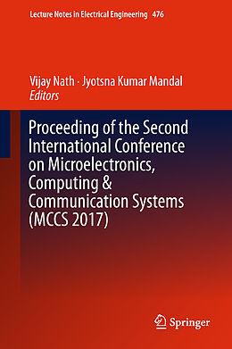 Fester Einband Proceeding of the Second International Conference on Microelectronics, Computing & Communication Systems (MCCS 2017) von 