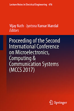 E-Book (pdf) Proceeding of the Second International Conference on Microelectronics, Computing & Communication Systems (MCCS 2017) von 