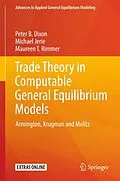 E-Book (pdf) Trade Theory in Computable General Equilibrium Models von Peter B. Dixon, Michael Jerie, Maureen T. Rimmer