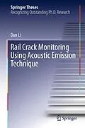 E-Book (pdf) Rail Crack Monitoring Using Acoustic Emission Technique von Dan Li