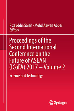 Fester Einband Proceedings of the Second International Conference on the Future of ASEAN (ICoFA) 2017   Volume 2 von 