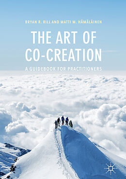 Livre Relié The Art of Co-Creation de Matti M. Hämäläinen, Bryan R. Rill