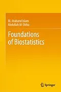 E-Book (pdf) Foundations of Biostatistics von M. Ataharul Islam, Abdullah Al-Shiha