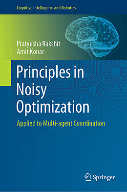 Livre Relié Principles in Noisy Optimization de Amit Konar, Pratyusha Rakshit