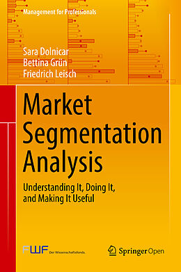 Fester Einband Market Segmentation Analysis von Sara Dolnicar, Friedrich Leisch, Bettina Grün