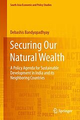 eBook (pdf) Securing Our Natural Wealth de Debashis Bandyopadhyay