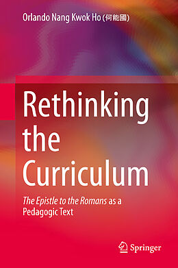 Livre Relié Rethinking the Curriculum de Orlando Nang Kwok Ho