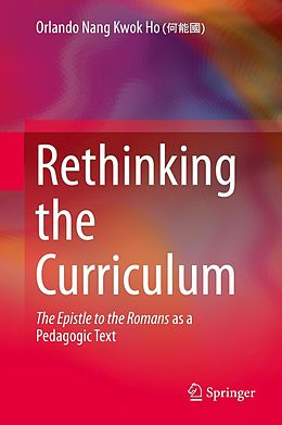 eBook (pdf) Rethinking the Curriculum de Orlando Nang Kwok Ho