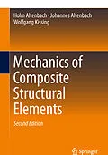 E-Book (pdf) Mechanics of Composite Structural Elements von Holm Altenbach, Johannes Altenbach, Wolfgang Kissing