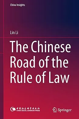 E-Book (pdf) The Chinese Road of the Rule of Law von Lin Li