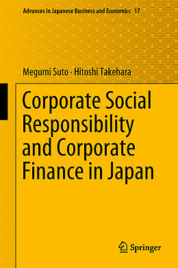 Livre Relié Corporate Social Responsibility and Corporate Finance in Japan de Hitoshi Takehara, Megumi Suto