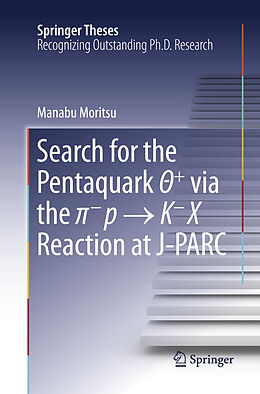 Couverture cartonnée Search for the Pentaquark &#920;+ Via the &#960;-P &#8594; K-X Reaction at J-Parc de Manabu Moritsu