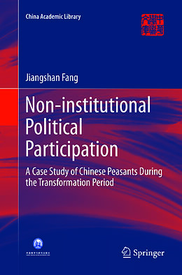 Couverture cartonnée Non-institutional Political Participation de Jiangshan Fang