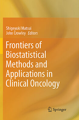 Kartonierter Einband Frontiers of Biostatistical Methods and Applications in Clinical Oncology von 