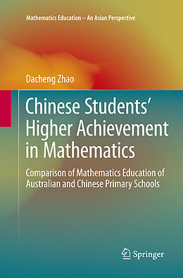 Kartonierter Einband Chinese Students' Higher Achievement in Mathematics von Dacheng Zhao