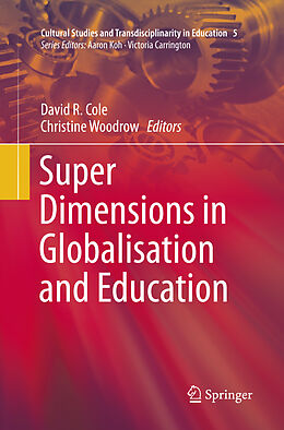 Couverture cartonnée Super Dimensions in Globalisation and Education de 