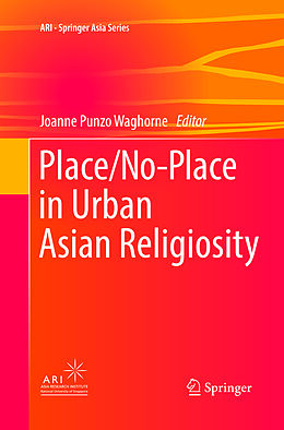 Couverture cartonnée Place/No-Place in Urban Asian Religiosity de 