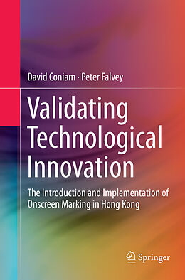Kartonierter Einband Validating Technological Innovation von Peter Falvey, David Coniam