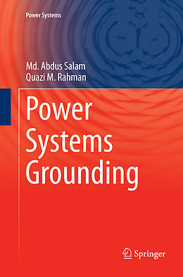 Kartonierter Einband Power Systems Grounding von Quazi M. Rahman, Md. Abdus Salam