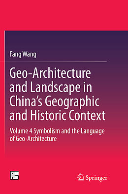 Couverture cartonnée Geo-Architecture and Landscape in China s Geographic and Historic Context de Fang Wang