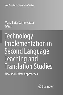 Couverture cartonnée Technology Implementation in Second Language Teaching and Translation Studies de 