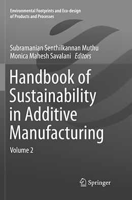 Couverture cartonnée Handbook of Sustainability in Additive Manufacturing de Subramanian Senthilkannan Muthu