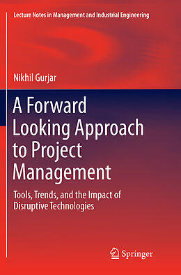 Couverture cartonnée A Forward Looking Approach to Project Management de Nikhil Gurjar