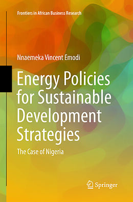 Couverture cartonnée Energy Policies for Sustainable Development Strategies de Nnaemeka Vincent Emodi