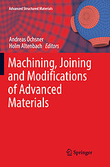 Kartonierter Einband Machining, Joining and Modifications of Advanced Materials von 