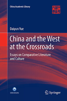 Kartonierter Einband China and the West at the Crossroads von Daiyun Yue